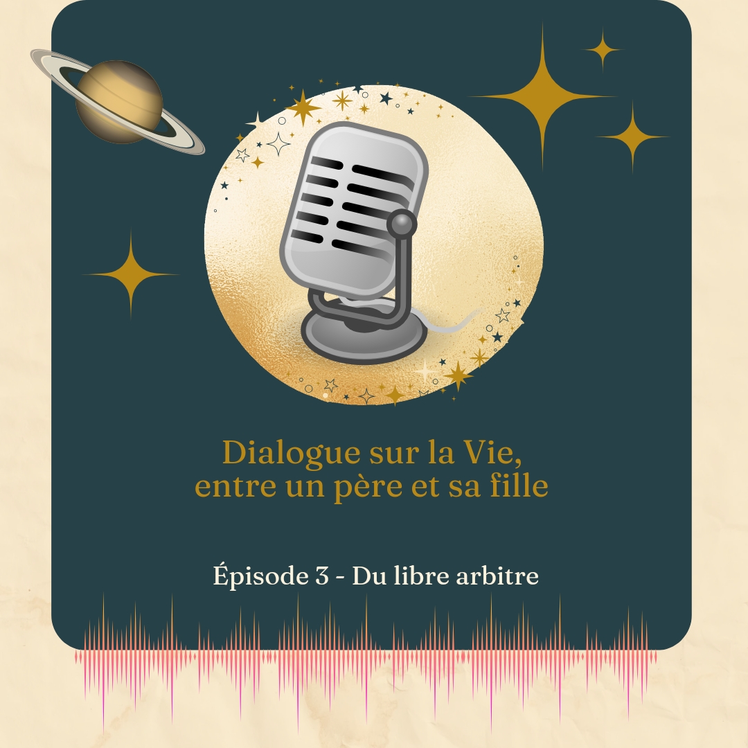 Episode 3 – Du libre arbitre