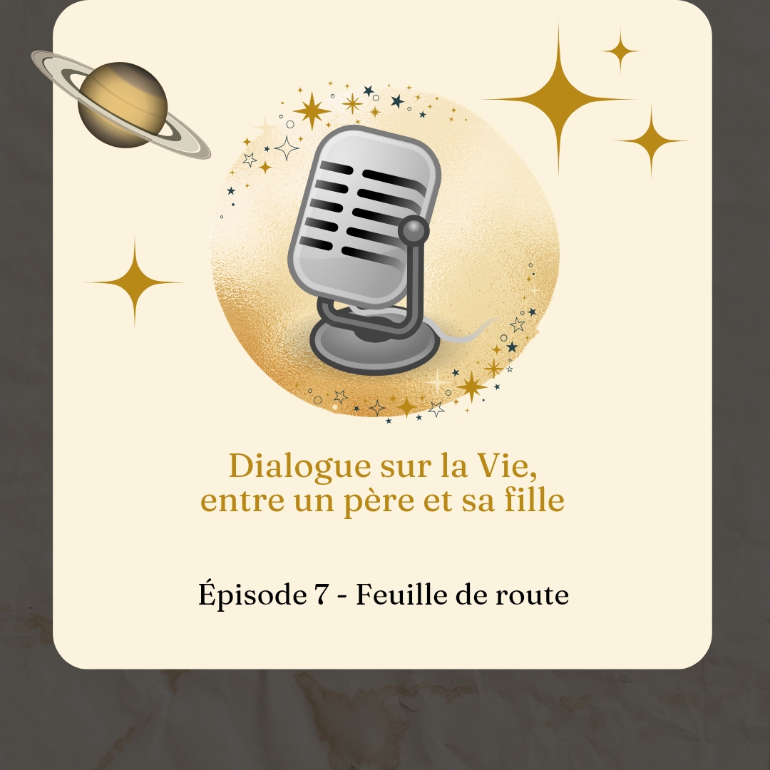 Episode 7 – Feuille de route